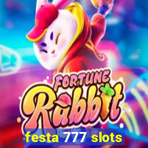 festa 777 slots